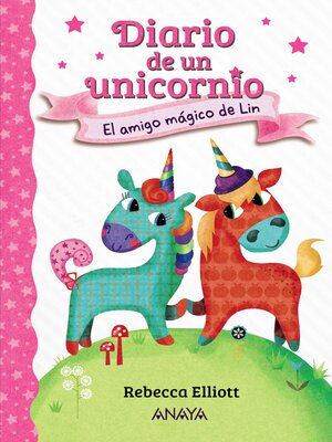 cover image of Diario de un unicornio 1. El amigo mágico de Lin